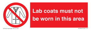 Lab coats must not be worn in this area